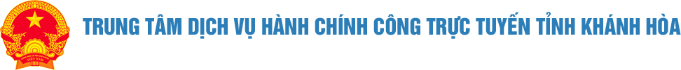 Trung tâm Dịch vụ hành chính công trực tuyến tỉnh Khánh Hòa
